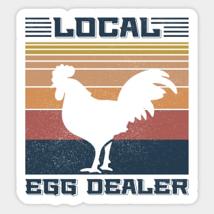 Support Your Local Egg Dealer Funny Chicken Sticker